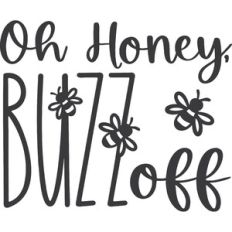 Oh Honey Buzz Off