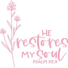 he restores my soul