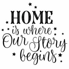Home Is Where Our Story Begins