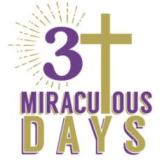 3 Miraculous Days