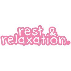 Rest and Relaxation