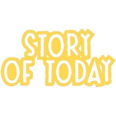 Story of Today