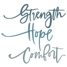 Strength Hope Comfort
