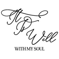 It Is Well With My Soul