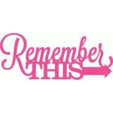 'remember this' phrase