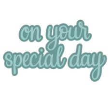 on your special day
