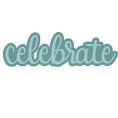 celebrate