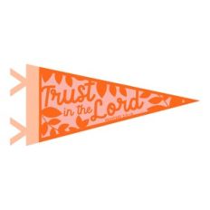 Trust in the Lord Pennant