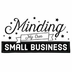 Minding My Own Small Business