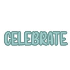 Celebrate