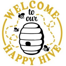 Welcome To Our Happy Hive