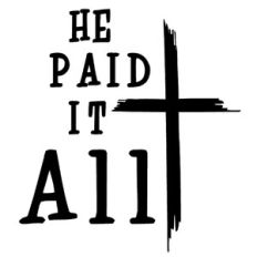 He Paid It All Cross