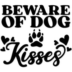 Beware Dog Kisses