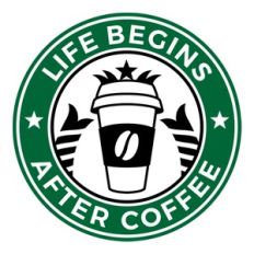 Life Begins After Coffee