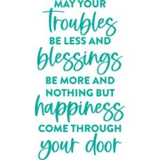 Troubles and Blessings