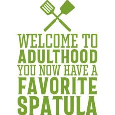 Welcome To Adulthood