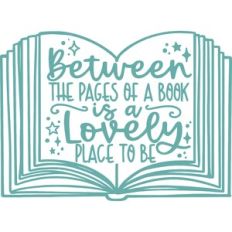 between the pages of a book is a lovely place to be