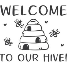 Welcome to our Hive Sign