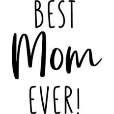 Best Mom Ever