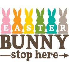 Easter Bunny Stop Here