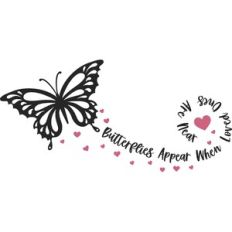 Butterflies Appear When Loved Ones Are Near