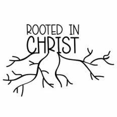 Rooted In Christ