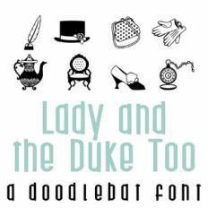 Lady and The Duke Too Doodlebat Font
