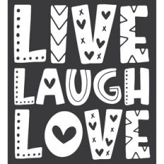 Live Laugh Love
