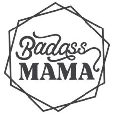 Badass Mama