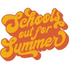 Schools Out For Summer