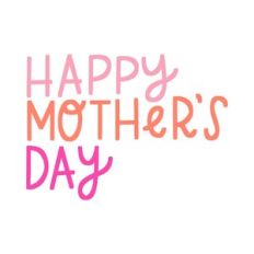 Happy Mother's Day