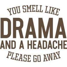 Smell Like Drama
