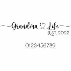 Grandma Life Est Heart Quote and Year Numbers