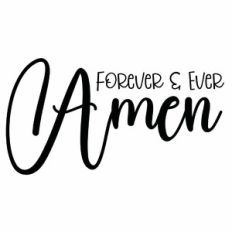 Forever and Ever Amen Quote