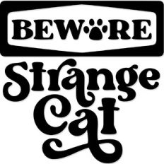 Beware Strange Cat Sign