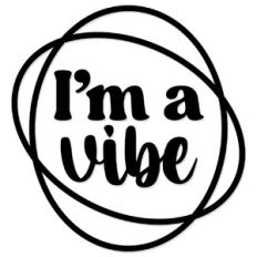 I'm a Vibe