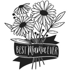 Best Mama Ever Flower Bouquet