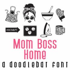 Mom Boss - Home Doodlebat Font