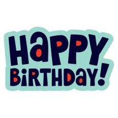 Happy Birthday - Layered
