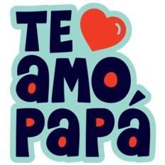 Te Amo Papá - Layered