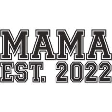 Mama Est. 2022