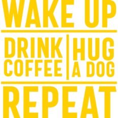 Wake Up Coffee Dog