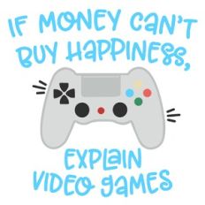 Money Happiness Video Games
