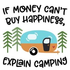 Money Happiness Camping