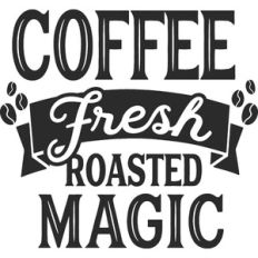Coffee Fresh Roasted Magic