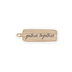 Gather Together