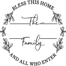 Bless This Home And All Who Enter