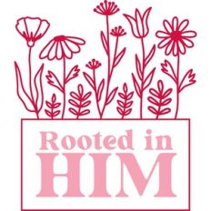 Rooted In Him