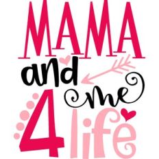 Mama And Me For Life