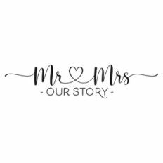 Mr and Mrs Our Story Heart Quote